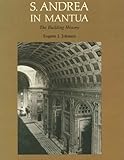 S. Andrea in Mantua : the building history