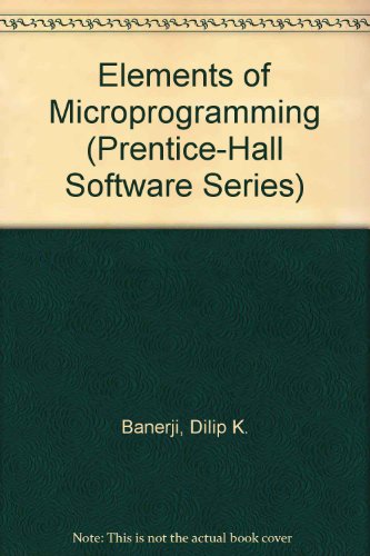 Elements of Microprogramming (Prentice-Hall Software Series)