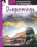 Dragonwings: An Instructional Guide for Literature (Great Works)