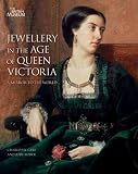 Jewellery in the Age of Queen Victoria: A Mirror to the World