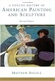 A Concise History Of American Painting And Sculpture: Revised Edition