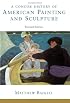 A Concise History Of American Painting And Sculpture: Revised Edition
