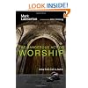 The Dangerous Act of Worship: Living God's Call to Justice