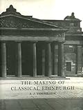 The making of classical Edinburgh, 1750-1840