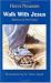 Walk With Jesus: Stations of the Cross