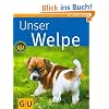Welpe, Unser (GU Tierratgeber)