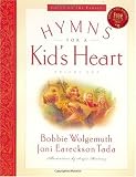 Hymns for a Kid's Heart, Vol. 1