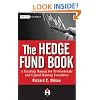 The Hedge Fund Book: A Training Manual for Professionals and Capital-Raising Executives (Wiley Finance)