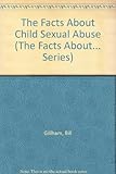 The facts about child sexual abuse
