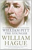 William Pitt the Younger: A Biography