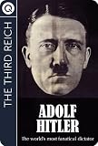 The Third Reich : Adolph Hitler