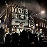 Kaizers Orchestra -  Maskineri