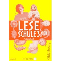 Leseschule D. 3. Schuljahr. Arbeitsheft mit CD-ROM: Ein Lese-Sprach-Buch Baden-W�rttemberg, Berlin, Brandenburg, Bremen, Hamburg, Hessen, ... Sachsen, Sachsen-Anhalt, Schleswig-Holstein