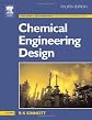Chemical Engineering Design, Fourth Edition: Chemical Engineering Volume 6 (Coulson & Richardson's Chemical Engineering)