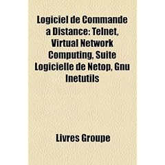 Logiciel de Commande Distance: Telnet, Virtual Network Computing, Suite Logicielle de Netop, Gnu Inetutils