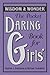 The Pocket Daring Book for Girls: Wisdom & Wonder