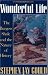 Wonderful Life: The Burgess Shale and the Nature of History