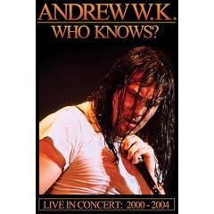 Andrew W.K. - Who Knows? [DVD] [1992]