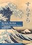 Sura-Sura: A Text for Intermediate Japanese (Far Eastern Publications Series)