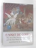 Esprit de corps : the art of the Parisian avant-garde and the First World War, 1914-1925