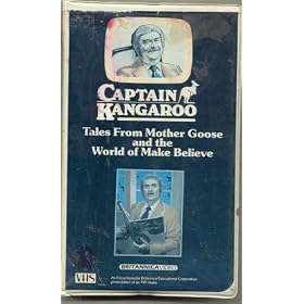 Captain Kangaroo Tales From Mother Goose and the World of Make Believe