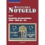 Deutsches Notgeld: Deutsches Notgeld: Deutsche Serienscheine 1918 - 1922: 2 B�nde (Band 1: A K, Band 2: L Z): 1 u. 2: 2 B�nde (Band 1: A K, Band 2: L ... B�nde (Band 1: A K, Band 2: L Z): 1 u. 2