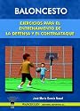 Baloncesto: Ejercicios Para El Entrenamiento De La (Spanish Edition)