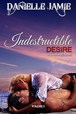 Indestructible Desire (A Savannah Novel) (The Savannah Series)