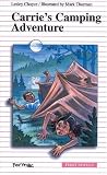 Carrie's Camping Adventure (First Novel Series)