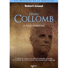 robert Arnaut, la folie apprivoisée