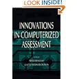 Innovations in Computerized Assessment by Fritz Drasgow and Julie B. Olson-Buchanan (Hardcover - Mar. 1, 1999)