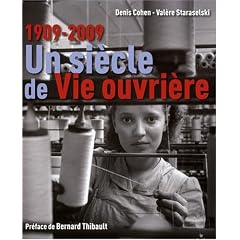 Un si�cle de Vie ouvri�re : 1909-2009
