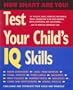 Test Your Child's IQ Skills (How Smart Are You?)