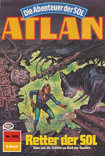 Atlan 509: Retter der SOL (Heftroman): Atlan-Zyklus 