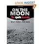 On the Moon: The Apollo Journals (Springer Praxis Books: Space Exploration)