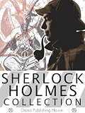 Sherlock Holmes Collection: 4 Novels, 58 Stories, A Study in Scarlet, The Sign of the Four, The Hound of the Baskervilles, Valley of Fear, Adventures of Sherlock Holmes, Return of Sherlock Holmes MORE