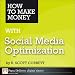How to Make Money with Social Media Optimization