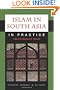 Islam in South Asia in Practice