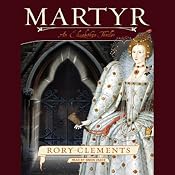 Martyr: An Elizabethan Thriller | [Rory Clements]