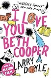 I love you, Beth Cooper