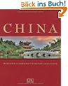China: Menschen Landschaft Kultur Geschichte