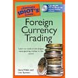 The Complete Idiot's Guide to Foreign Currency Trading (Complete Idiot's Guide to)