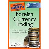 The Complete Idiot's Guide to Foreign Currency Trading