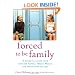 Forced to Be Family: A Guide for Living with Sinister Sisters, Drama Mamas, and Infuriating In-Laws