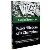 Poker Wisdom of a Champion by Doyle Brunson