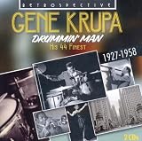 Gene Krupa : Drummin Man - His 43 Finest 1927-1958