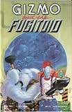 Gizmo and the Fugitoid #2 July 1989 Gizmo and the Fugitoid #2 July 1989
