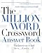 The Million Word Crossword Answer Book