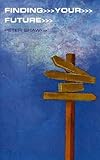 Finding your future : the second time around
