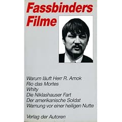 Fassbinder Filme: Fassbinders Filme, in 7 Bdn., Bd.2, Warum l�uft Herr R. Amok; Rio das Mortes; Whity; Die Niklashauser Fart; Der amerikanische Soldat; Warnung vor einer heiligen Nutte